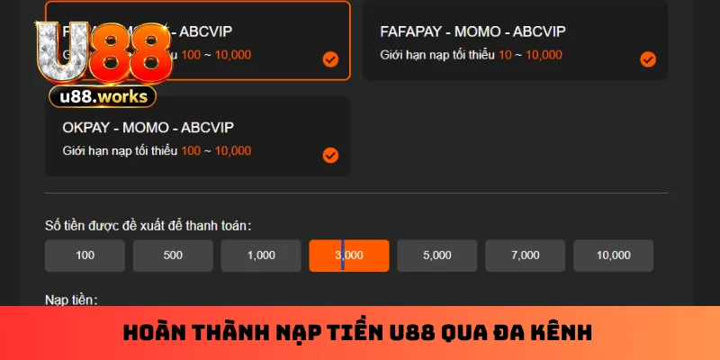 Hoàn thành nạp tiền U88 qua đa kênh