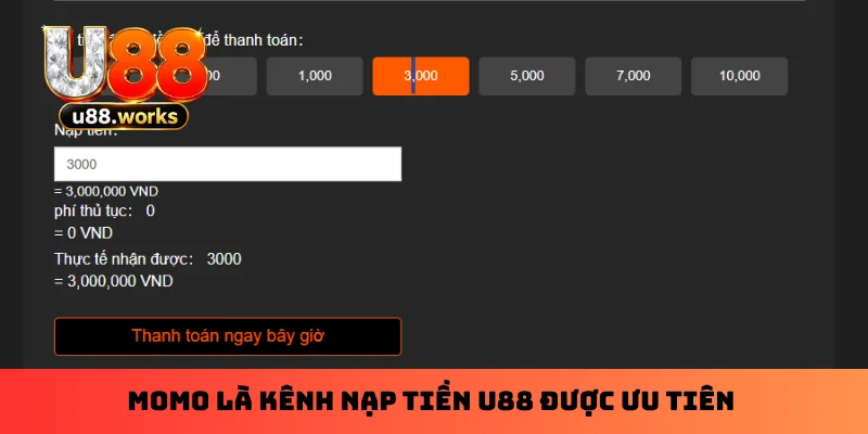 Momo là kênh nạp tiền U88 được ưu tiên
