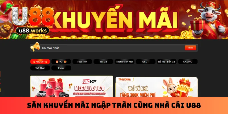 Săn khuyến mãi ngập tràn cùng nhà cái U88